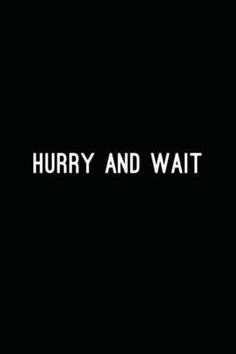 Hurry and Wait Poster