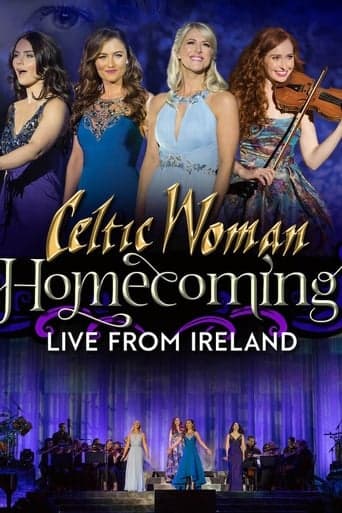 Celtic Woman: Homecoming - Live From Ireland Poster