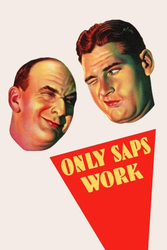 Only Saps Work Poster