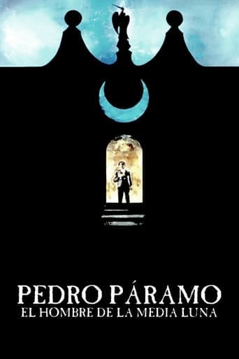 Pedro Páramo, el hombre de la Media Luna Poster