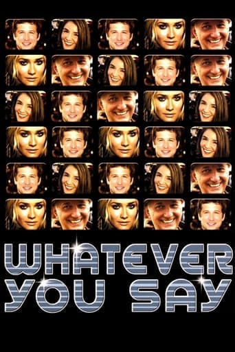 Whatever You Say Poster