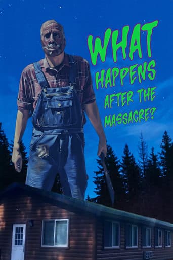 What Happens After the Massacre? Poster