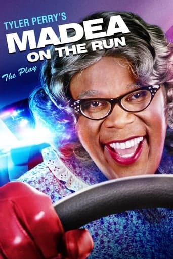 Tyler Perry's Madea on the Run - The Play Poster