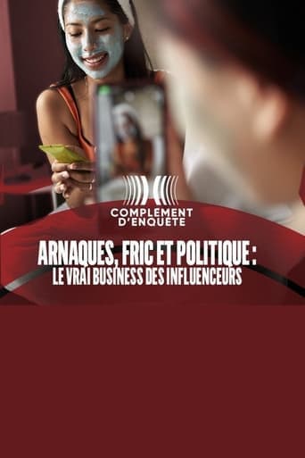 Arnaques, fric et politique : le vrai business des influenceurs Poster