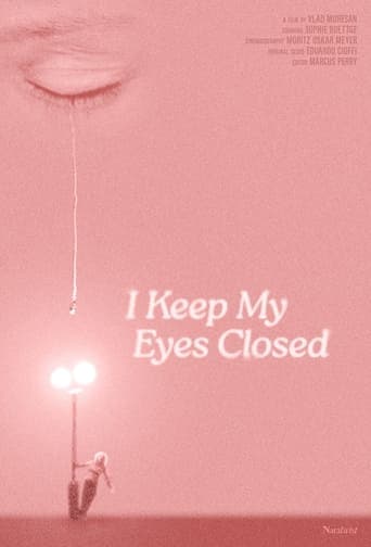 I Keep My Eyes Closed Poster