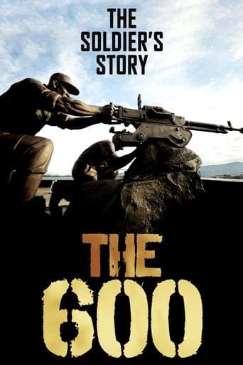 The 600: The Soldier’s Story Poster