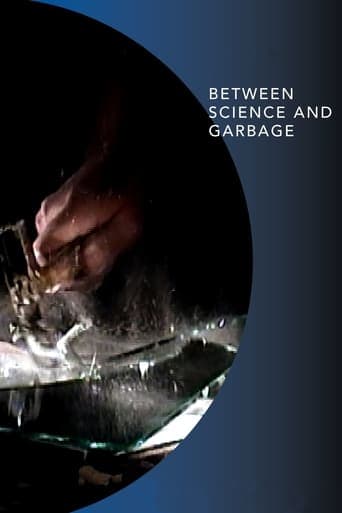 Between Science and Garbage Poster