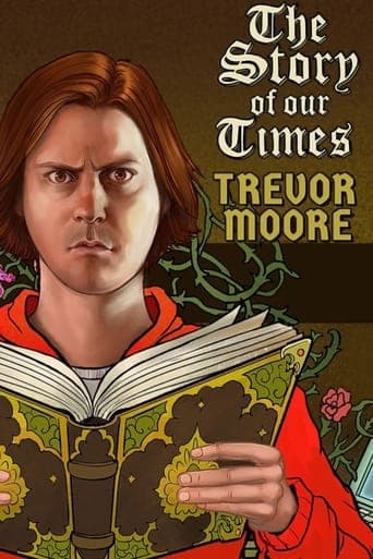 Trevor Moore: The Story of Our Times Poster