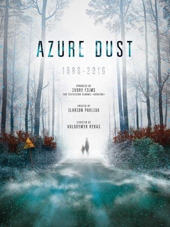 Azure Dust - Inside Chernobyl's Exclusion Zone Poster