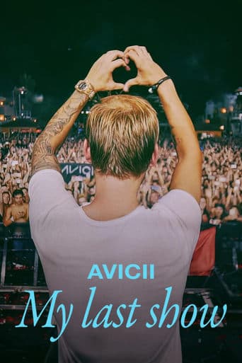 Avicii - My Last Show Poster