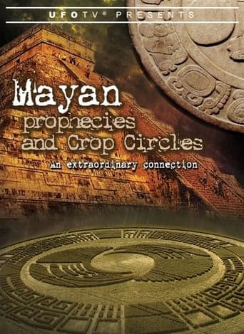 Mayan Prophecies and Crop Circles: An Extraordinary Connection Poster