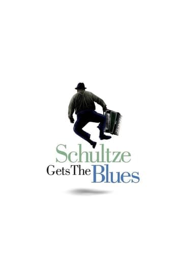 Schultze Gets the Blues Poster