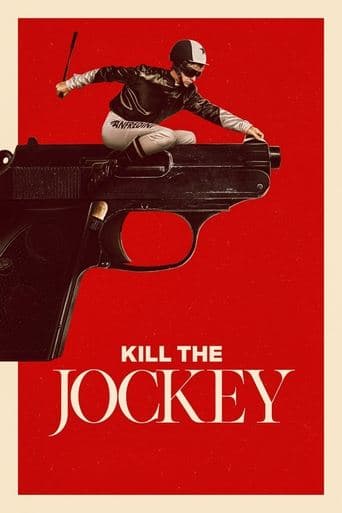 Kill the Jockey Poster