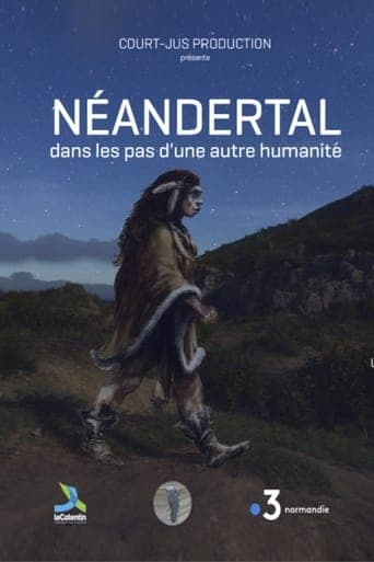 Néandertal, dans les pas d'une autre humanité Poster