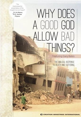 Why Does A Good God Allow Bad Things? Poster