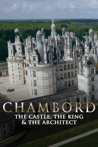 Chambord: The Castle, the King and the Architect Poster