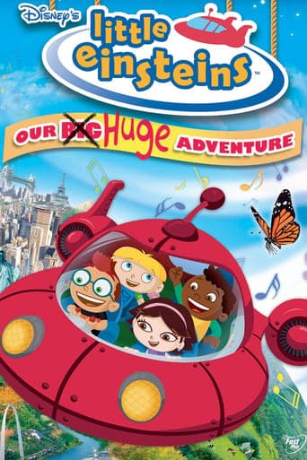 Little Einsteins: Our Big Huge Adventure Poster