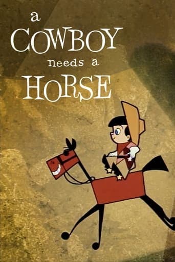 A Cowboy Needs a Horse Poster