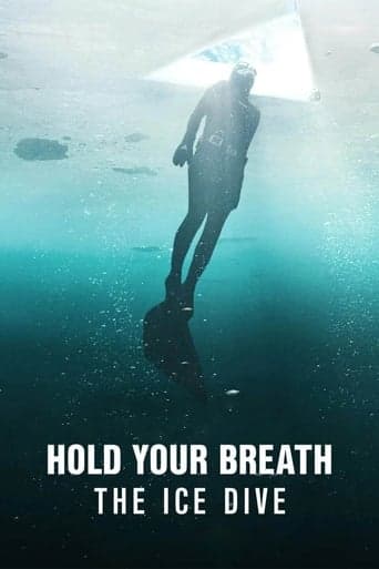 Hold Your Breath: The Ice Dive Poster