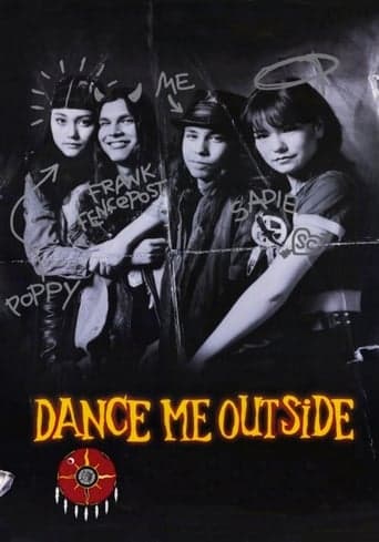 Dance Me Outside Poster