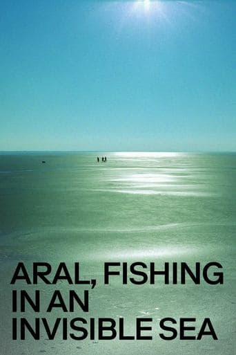 Aral, Fishing in an Invisible Sea Poster