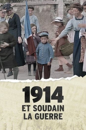 1914, et soudain la guerre ! Poster