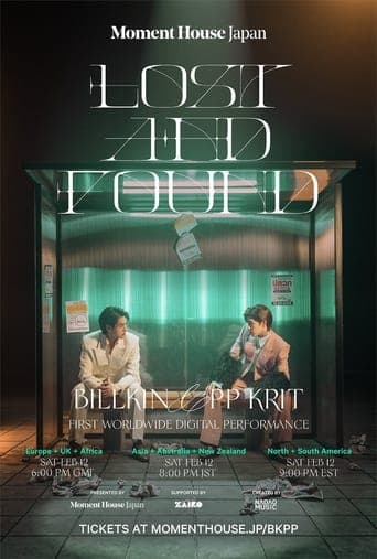 Lost and Found: Billkin & PP Krit First Worldwide Digital Performance Poster