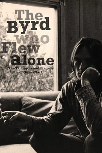 The Byrd Who Flew Alone: The Triumphs and Tragedy of Gene Clark Poster