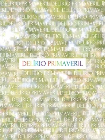 Delírio Primaveril Poster