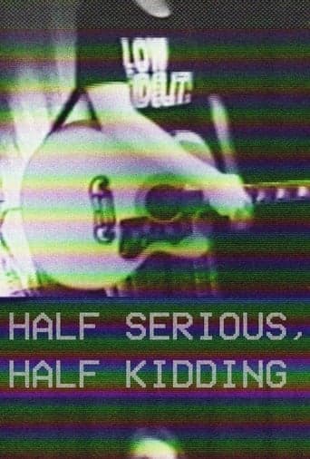 Half Serious, Half Kidding Poster