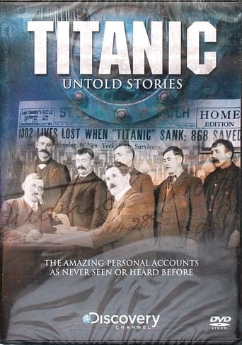 Titanic: Untold Stories Poster