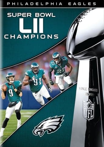 NFL Super Bowl LII Champions: The Philadelphia Eagles Poster