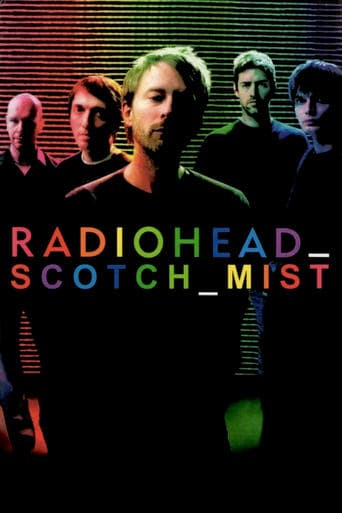 Scotch Mist: A Film with Radiohead in It Poster