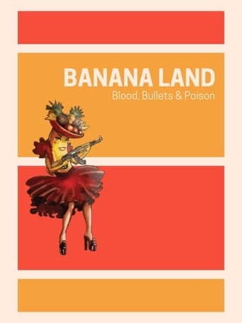 Banana Land: Blood, Bullets & Poison Poster