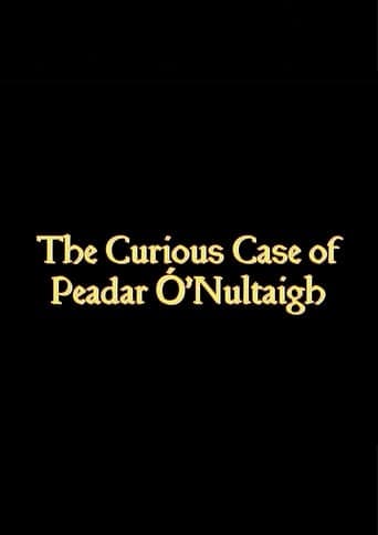 The Curious Case Of Paedar O'Nuiltaigh Poster