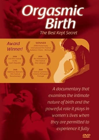 Orgasmic Birth: The Best-Kept Secret Poster