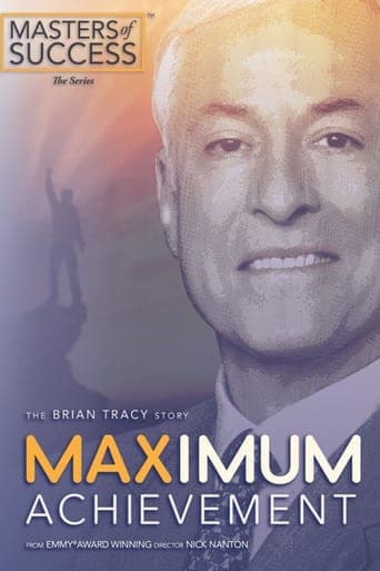 Maximum Achievement: The Brian Tracy Story Poster