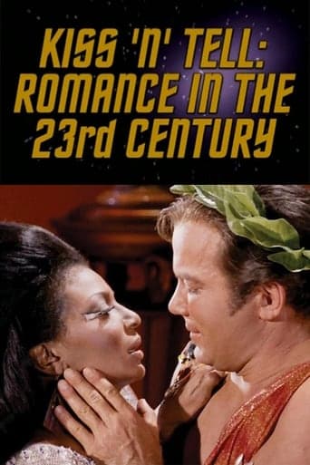 Kiss 'N' Tell: Romance in the 23rd Century Poster