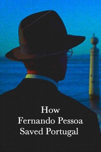 How Fernando Pessoa Saved Portugal Poster