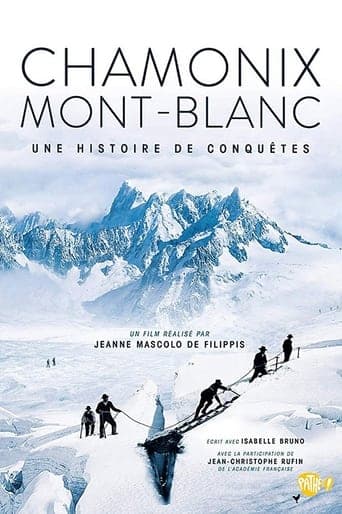 Chamonix - Mont Blanc, Une histoire de conquêtes Poster