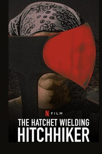 The Hatchet Wielding Hitchhiker Poster