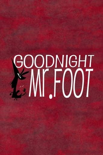 Goodnight, Mr. Foot Poster