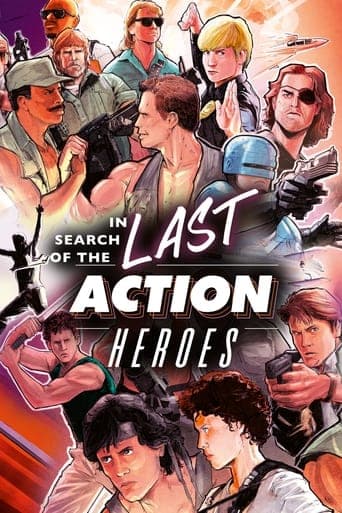 In Search of the Last Action Heroes Poster