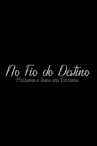 No Fio do Destino: Mulheres e Jeans em Toritama Poster