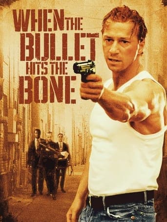 When the Bullet Hits the Bone Poster