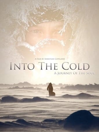 Into the Cold: A Journey of the Soul Poster