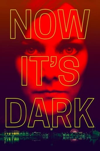 Now It's Dark Poster