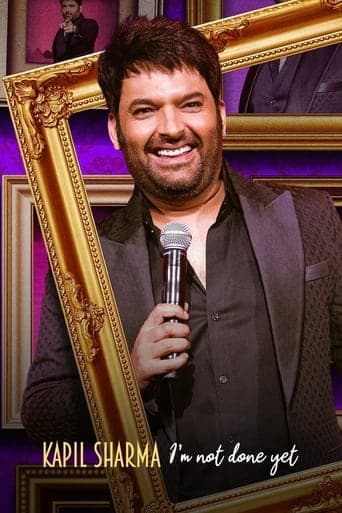 Kapil Sharma: I'm Not Done Yet Poster