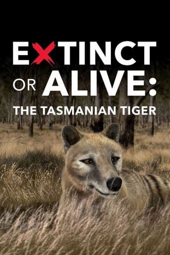 Extinct or Alive: The Tasmanian Tiger Poster