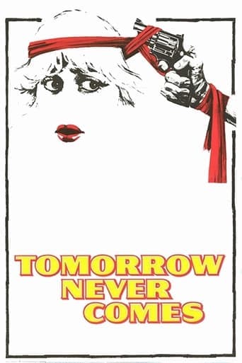 Tomorrow Never Comes Poster